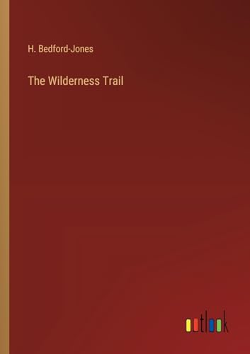 The Wilderness Trail