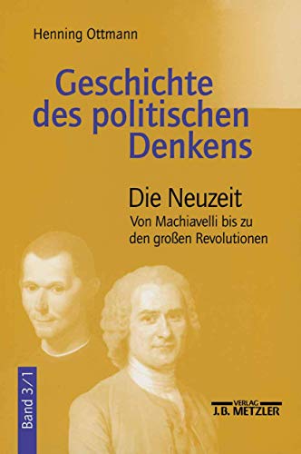Henning Ottmann - Geschichte des politischen Denkens : Band 3.1: Die N image 1