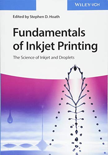 Fundamentals of Inkjet Printing : The Science of Inkjet and Droplets - image 1