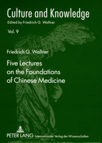 Friedrich G. Wallner - Five Lectures on the Foundations of Chinese Med image 1