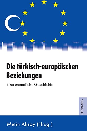 Die turkisch-europaischen Beziehungen; Eine unendliche Geschichte - Ha image 1