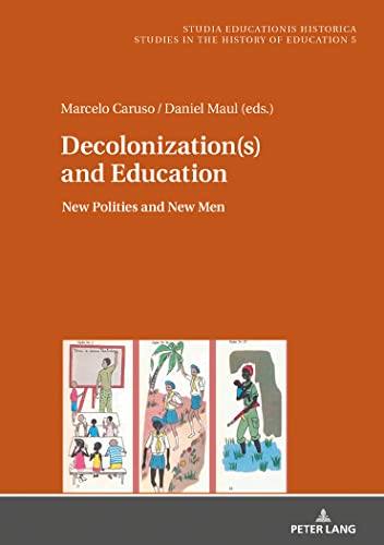 Daniel Maul - Decolonization(s) and Education : New Polities and New M image 1