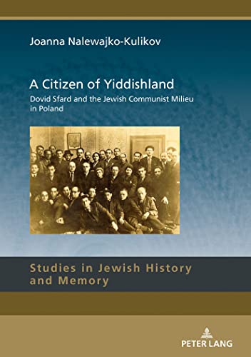 Joanna Nalewajko-Kul - A Citizen of Yiddishland : Dovid Sfard and the image 1