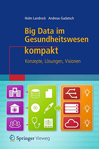 Andreas Gadatsch - Big Data im Gesundheitswesen kompakt : Konzepte, Lo image 1
