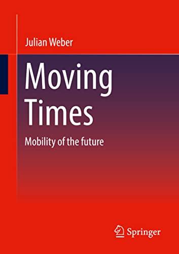Julian Weber - Moving Times : Mobility of the future - Paperback image 1