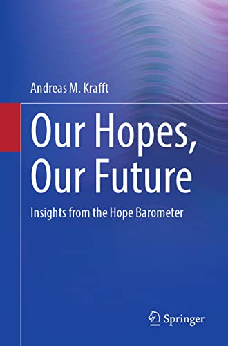 Andreas M. Krafft - Our Hopes, Our Future : Insights from the Hope Bar image 1