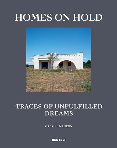 Gabriel Mauron - Homes on Hold : Traces of Unfulfilled Dreams - Hardba image 1