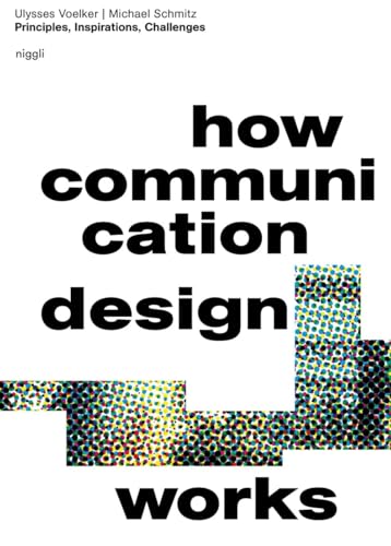 Michael Schmitz - How Communication Design Works : Principles, Inspira image 1