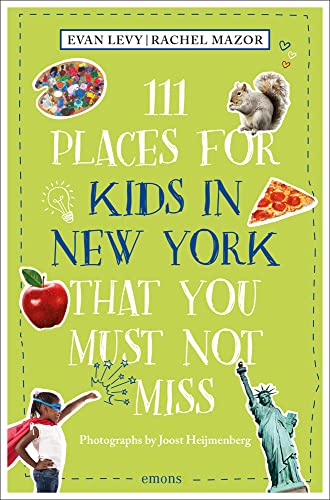 Rachel Mazor - 111 Places for Kids in New York That You Must Not Miss image 1