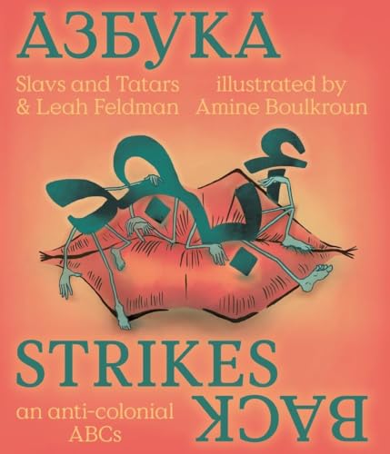 Azbuka Strikes Back - an anti-colonial ABCs - Hardback image 1