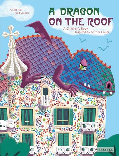 Cecile Alix - Dragon on the Roof: A Children's Book Inspired by An image 1