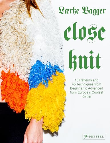 Laerke Bagger - Close Knit : 15 Patterns and 45 Techniques from Beginn image 1