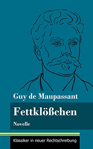 Fettkl??chen:Novelle (Band 142, Klassiker in neuer Rechtschreibung)