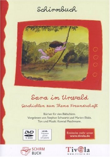 SARA IM URWALD - GESCHICHTEN ZUM THEMA FREUNDSC - DVD