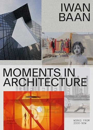 Hans Ibelings - Iwan Baan: Moments in Architecture - Paperback image 1