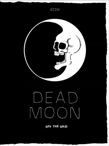 DEAD MOON - OFF THE GRID (SOFTCOVER) - BOOK image 1