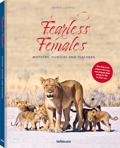 teNeues - Fearless Females : Mothers, Hunters and Teachers - Hardback image 1