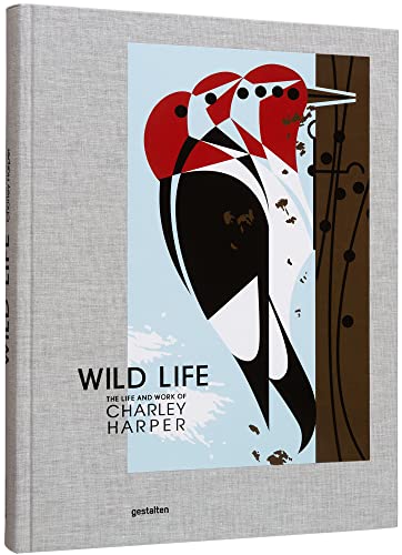 Wild Life : The Life and Work of Charley Harper - Hardback image 1