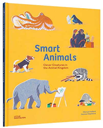 Michael Holland - Smart Animals : Clever Creatures in the Animal Kingd image 1