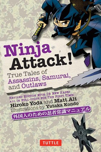 Matt Alt - Ninja Attack! : True Tales of Assassins, Samurai, and Outla image 1