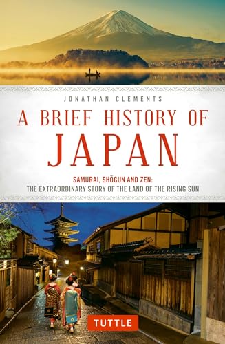 Jonathan Clements - A Brief History of Japan : Samurai, Shogun and Zen image 1