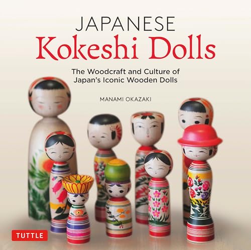 Manami Okazaki - Japanese Kokeshi Dolls : The Woodcraft and Culture of image 1