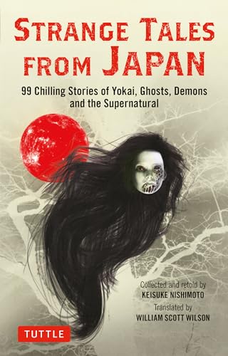 Strange Tales from Japan : 99 Chilling Stories of Yokai, Ghosts, Demon image 1