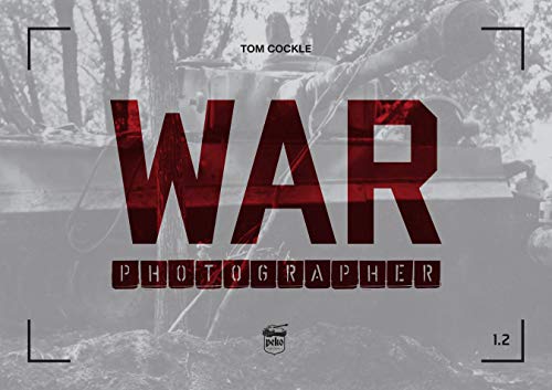 Tom Cockle - War Photographer 1.2 - Paperback image 1