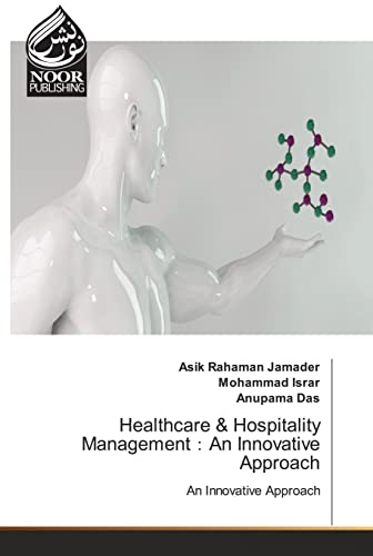 Healthcare & Hospitality Management:An Innovative Approach