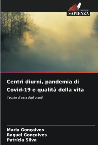 Centri diurni, pandemia di Covid-19 e qualit? della vita