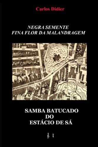 Carlos de Vasconcell - Negra semente, fina flor da malandragem : samba image 1