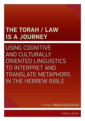 Ivana Prochazkova - Torah/Law Is a Journey : Using Cognitive and Cultu image 1