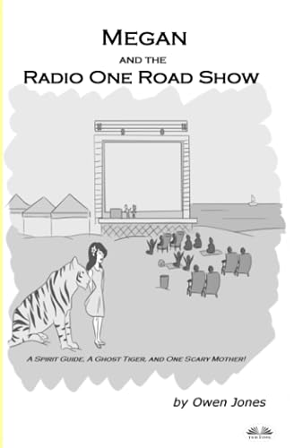 Megan And The Radio One Road Show: A Spirit Guide, A Ghost Tiger, And One Scary Mother!