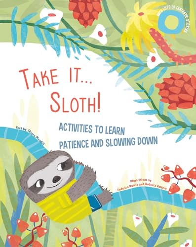 Chiara Piroddi - Take It Sloth! : Activities to learn about patience a image 1