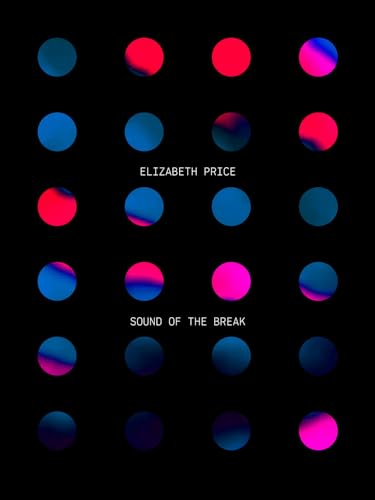 Blake Williams - Elizabeth Price: Sound of the Break - Paperback image 1