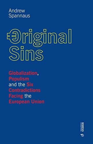 Andrew Spannaus - Original Sins : Globalization, Populism, and the Six image 1