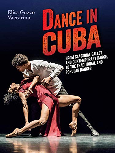 Elisa Guzzo Vaccarin - Dance in Cuba : From Classical Ballet and Conte image 1