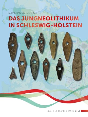 Sebastian Schultrich - Das Jungneolithikum in Schleswig-Holstein : 1 - image 1