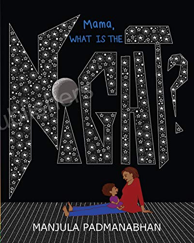 Manjula Padmanabhan - Mama, What is the Night? - Paperback image 1