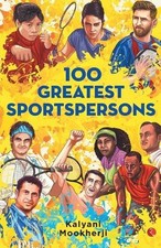 Kalyani Mookherjee - 100 GREATEST SPORTSPERSONS - Paperback image 1
