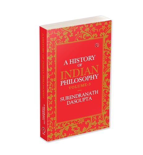 Surendranath Dasgupt - A HISTORY OF INDIAN PHILOSOPHY: VOLUME III - Pa image 2