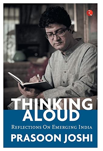 Prasoon Joshi - THINKING ALOUD : Reflections on India - Hardback image 1