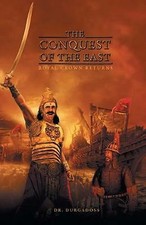 R. Durgadoss - Conquest of the East : Royal Crown Returns - Paperback image 1