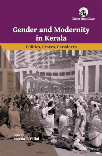 Meena T. Pillai - Gender and Modernity in Kerala : Politics, Praxes, P image 1