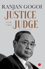 Ranjan Gogoi - Justice for the Judge : An Autobiography - Hardback image 1