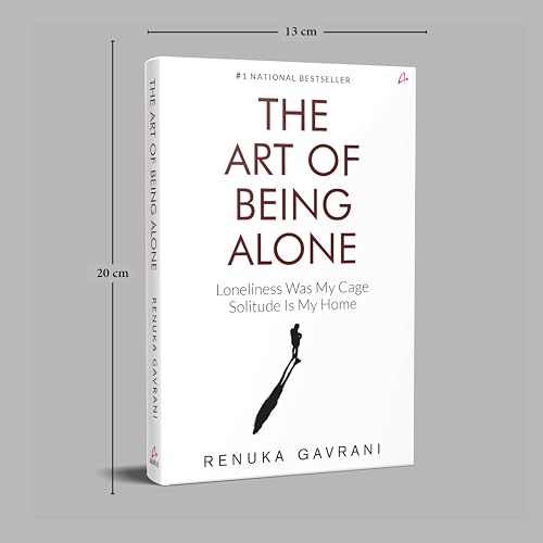 Renuka Gavrani - Art of Being Alone : Loneliness Was My Cage, Solitude image 2