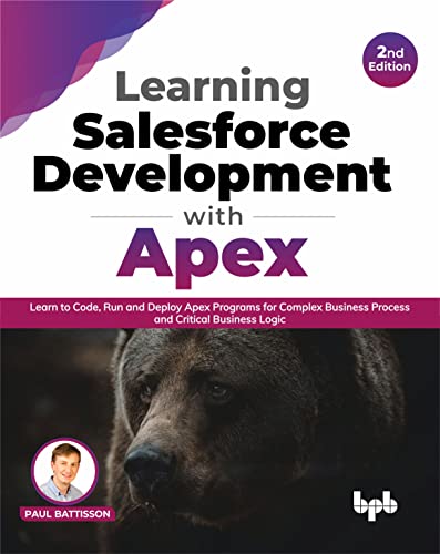 Paul Battisson - Learning Salesforce Development with Apex : Learn to image 1