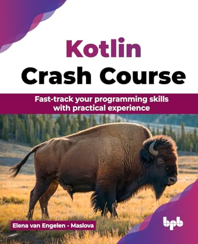 Elena Van Engelen - - Kotlin Crash Course : Fast-track your programmin image 1