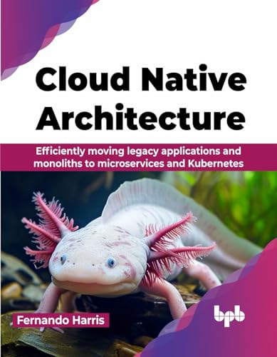 Fernando Harris - Cloud Native Architecture : Efficiently moving legac image 1