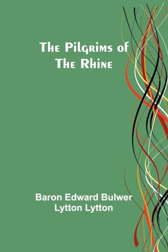 The Pilgrims of the Rhine